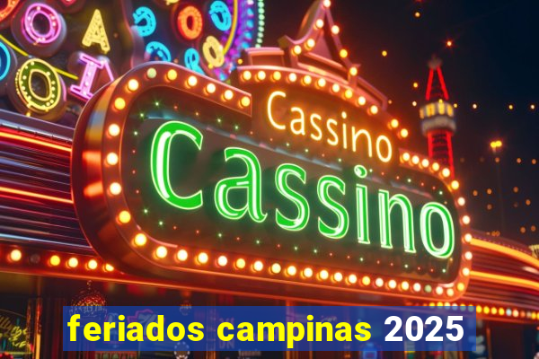 feriados campinas 2025